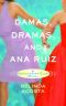 [Quinceanera Club 01] • Damas, Dramas, and Ana Ruiz